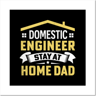 Domestic Engineer stay at home dad Posters and Art